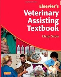 Elsevier's Veterinary Assisting Textbook